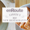 Link toenRoute magazine's Canada's Best New Restaurants + win a copy!