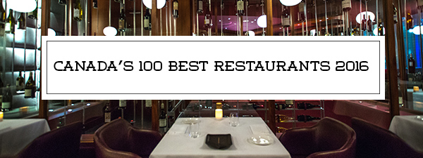 canadas best 100 restaurants © Will Travel for Food