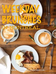 weekday-brunch-montreal © Will Travel for Food