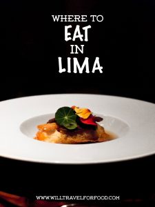 where-to-eat-in-lima © Will Travel for Food