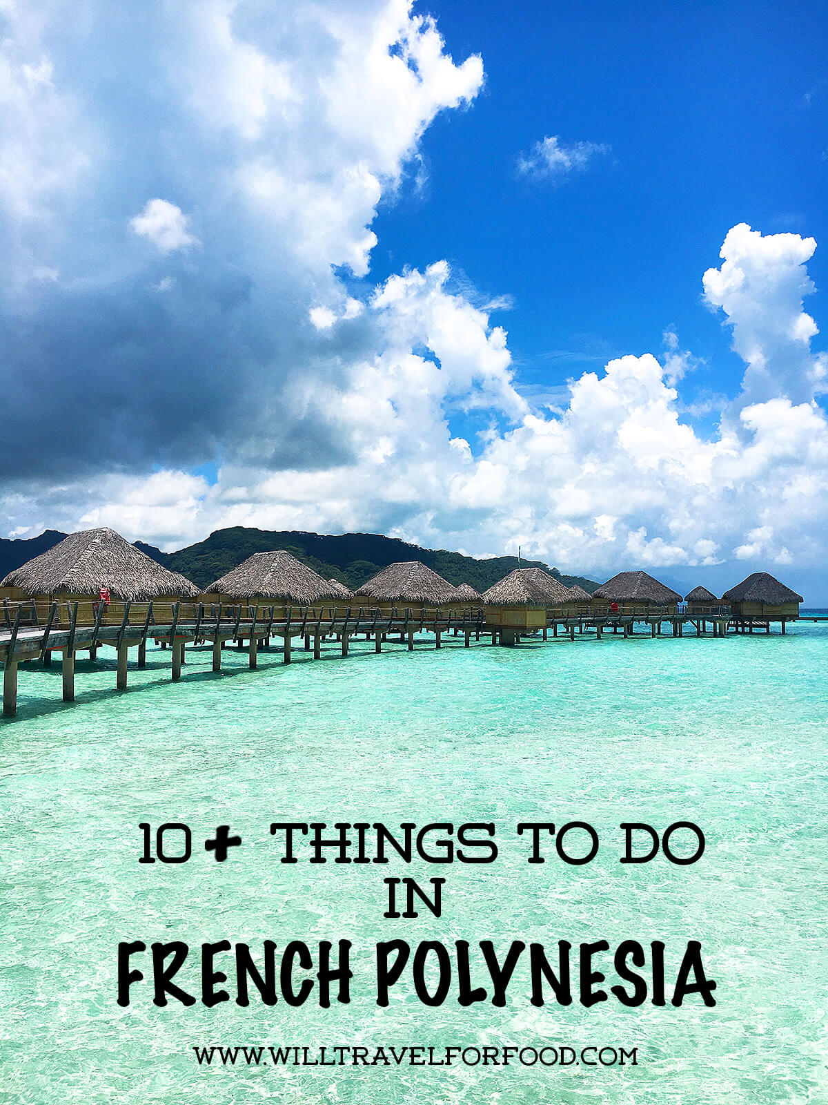 things-to-do-french-polynesia © Will Travel for Food